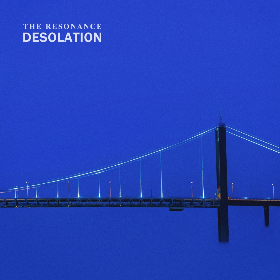 The Resonance - Desolation